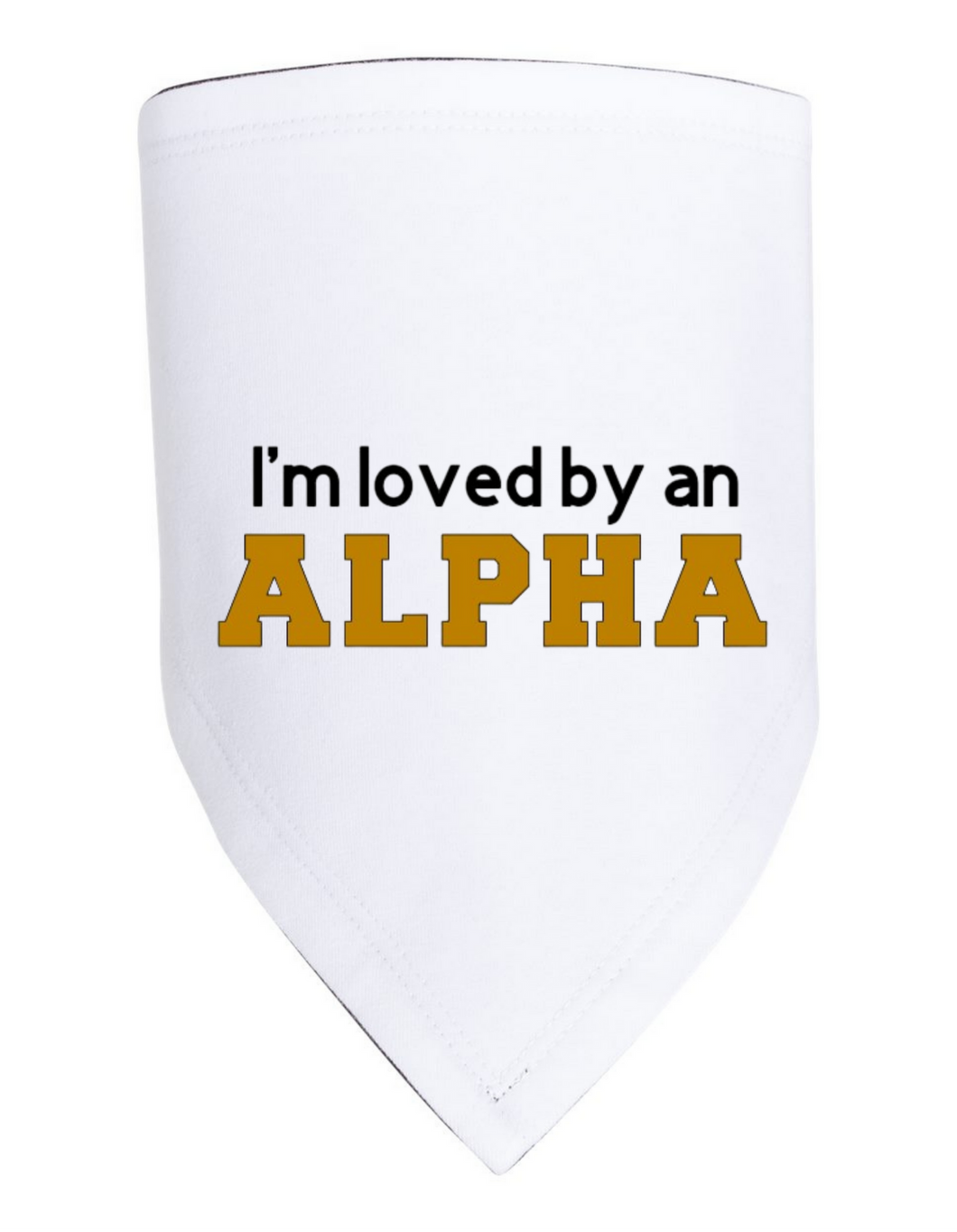I'm Loved by an Alpha Bib