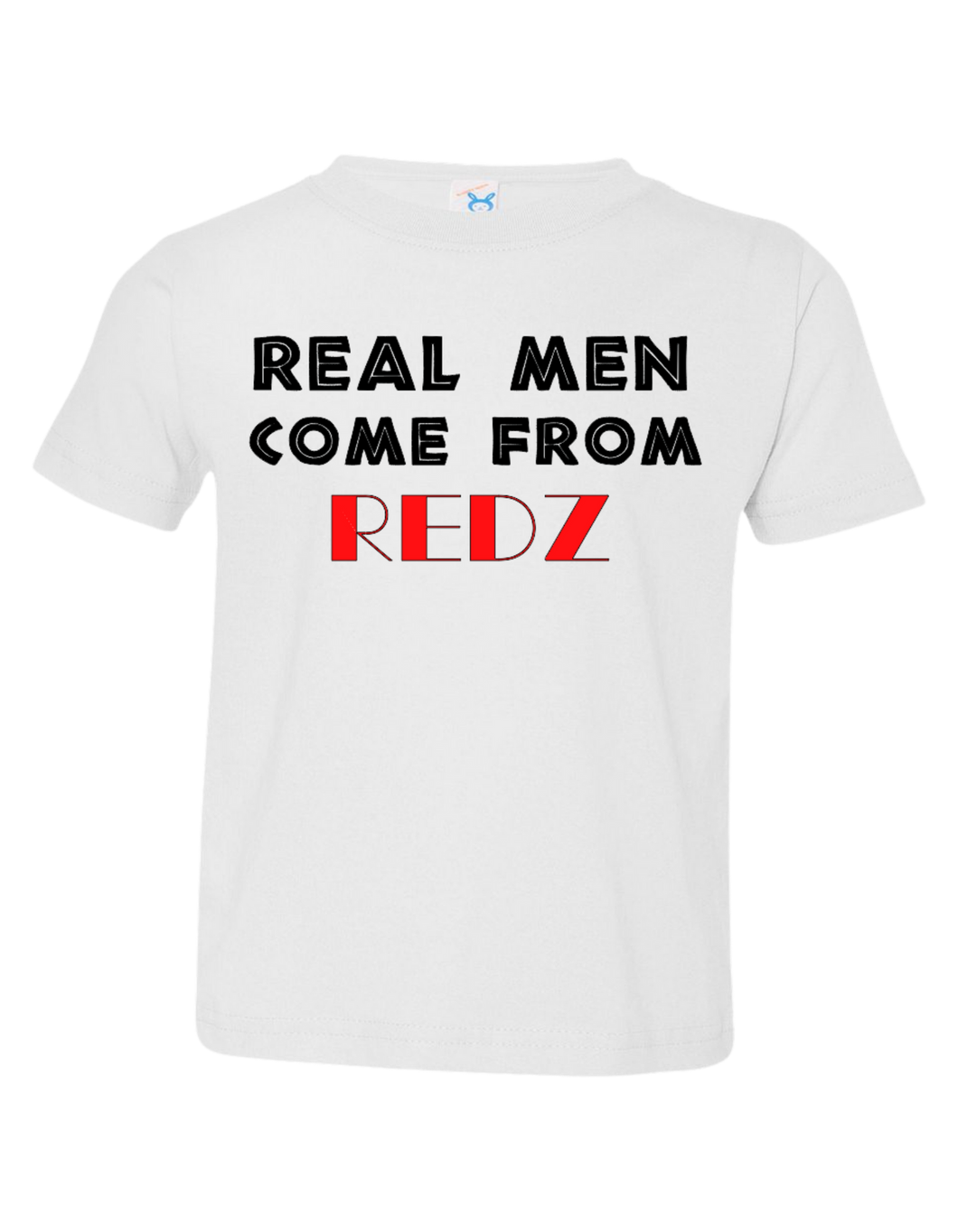 Real Men Come from Redz 9T