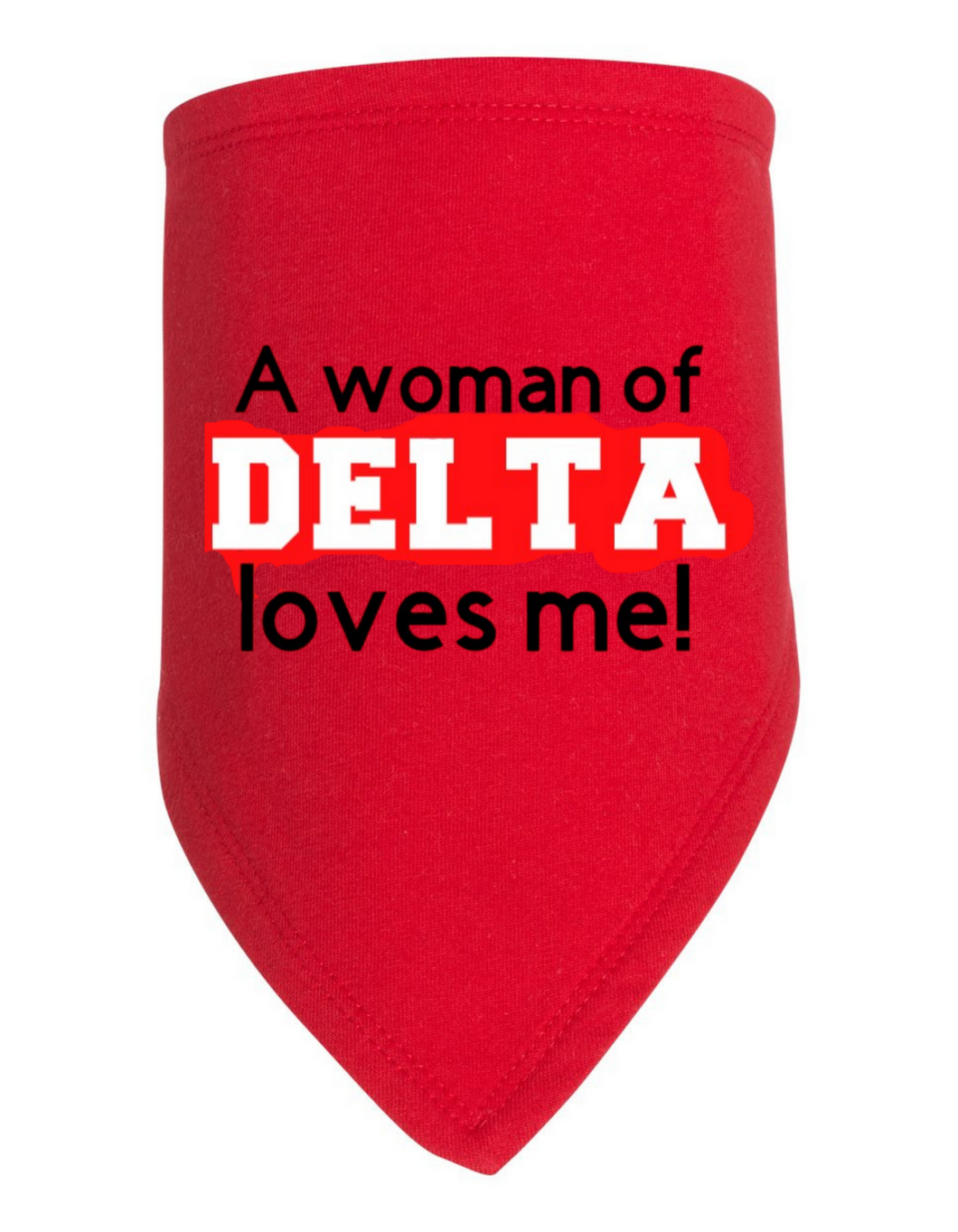 A Woman of Delta Loves Me Bib