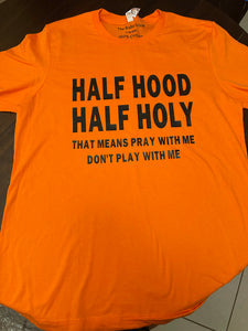 Half Hood, Half Holy 9T